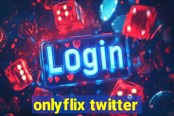 onlyflix twitter