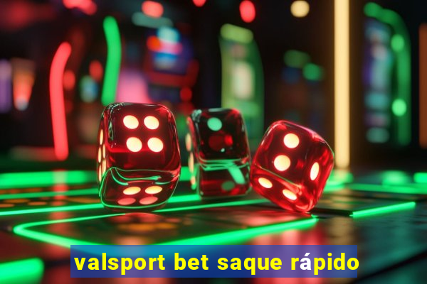 valsport bet saque rápido