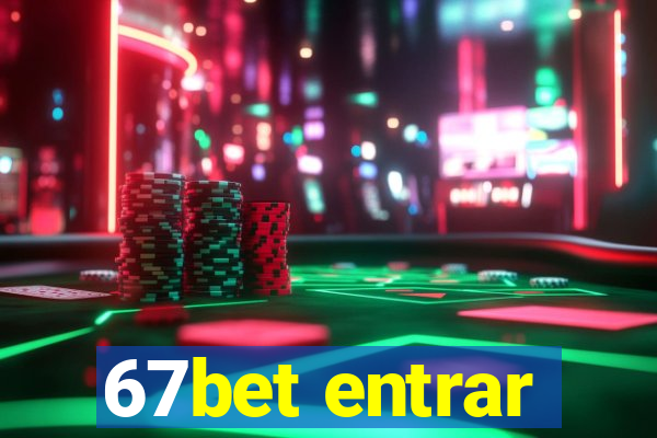 67bet entrar