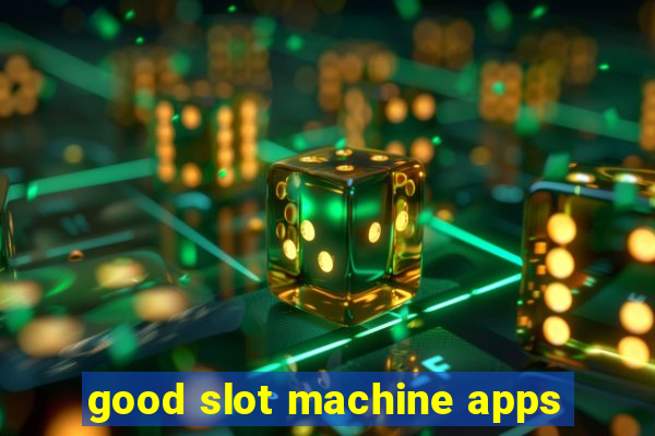 good slot machine apps