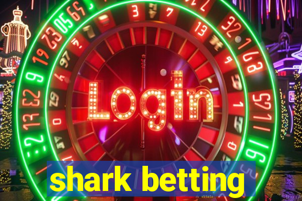 shark betting