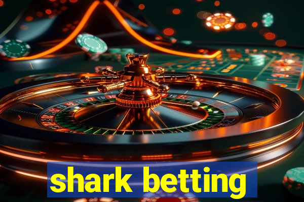 shark betting