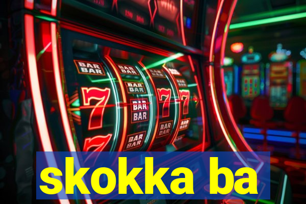 skokka ba