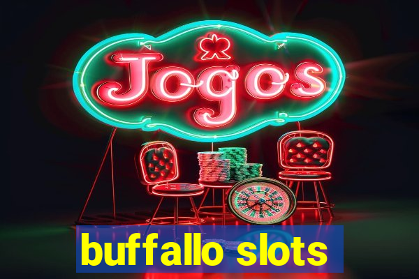 buffallo slots