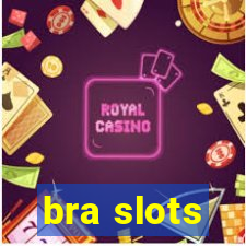 bra slots