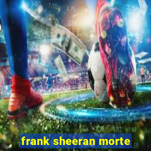 frank sheeran morte