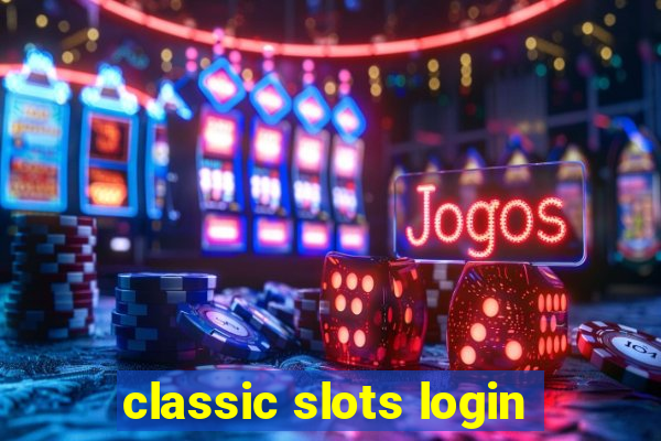 classic slots login