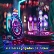 melhores jogadas de poker