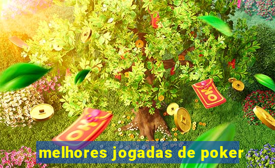 melhores jogadas de poker