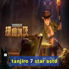 tanjiro 7 star astd