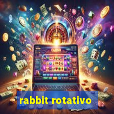 rabbit rotativo