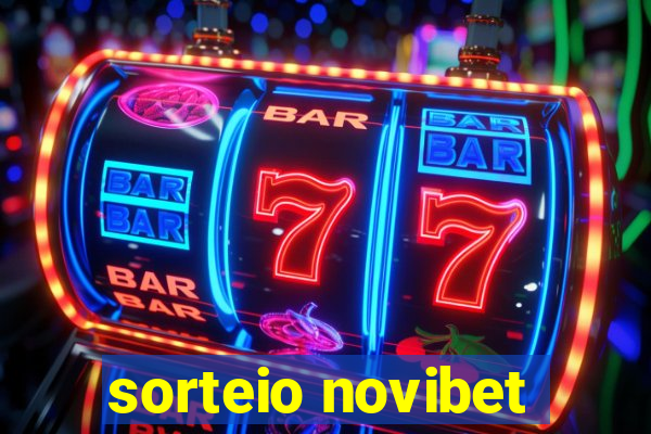 sorteio novibet