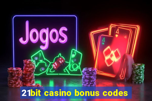 21bit casino bonus codes