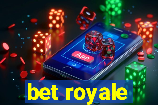 bet royale