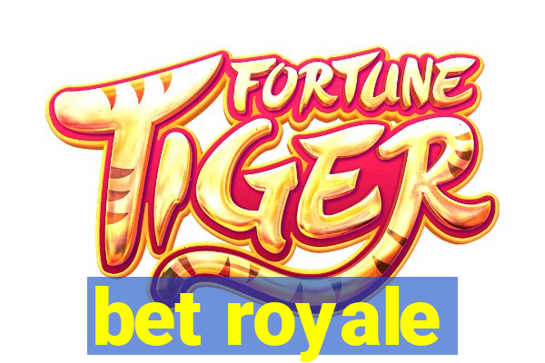 bet royale