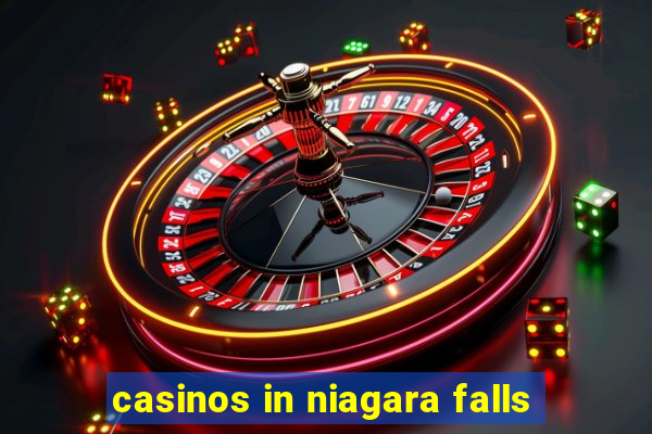 casinos in niagara falls