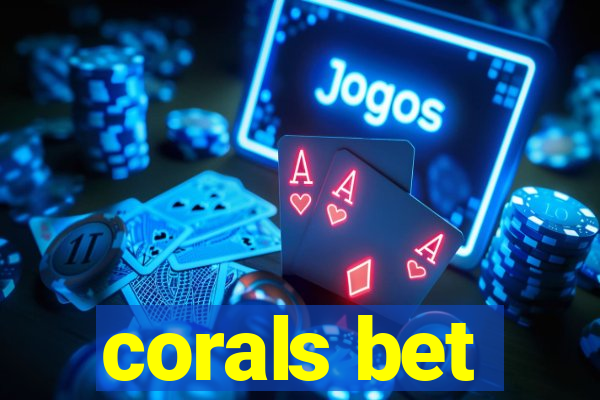 corals bet