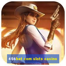 456bet com slots casino