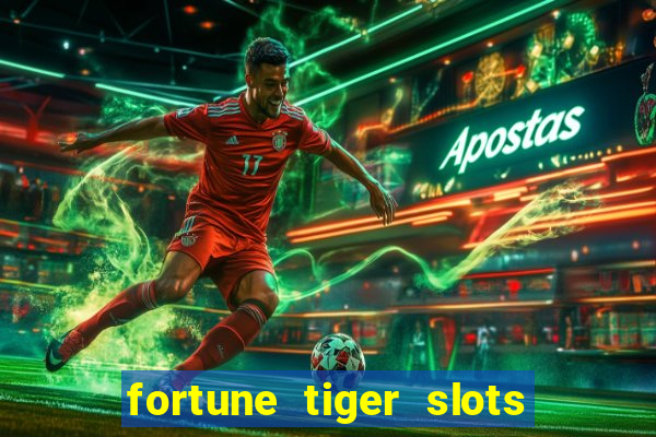 fortune tiger slots grand slots