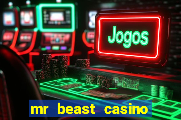 mr beast casino app real