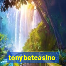 tonybetcasino