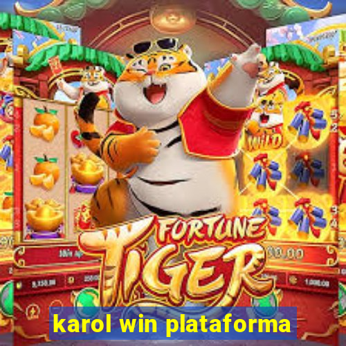 karol win plataforma