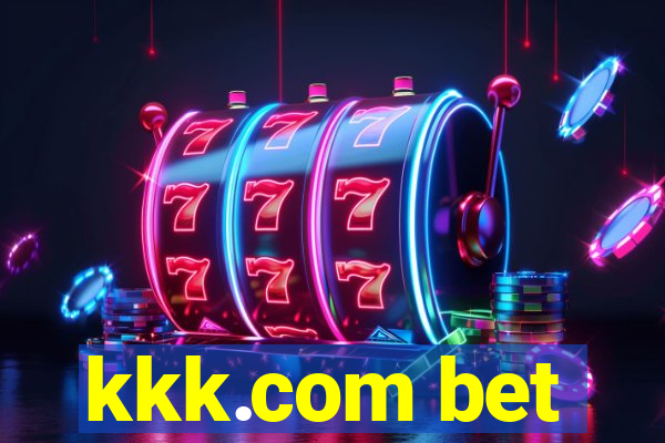 kkk.com bet