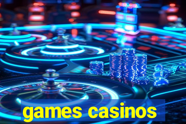 games casinos