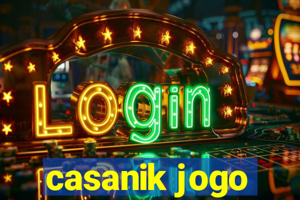 casanik jogo