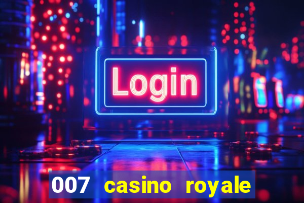 007 casino royale adoro cinema