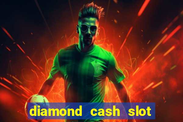 diamond cash slot vegas casino