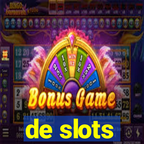 de slots