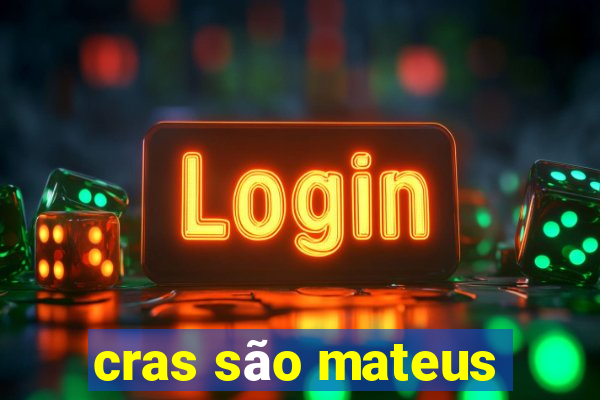 cras são mateus