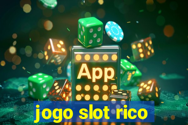 jogo slot rico