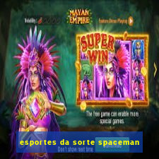 esportes da sorte spaceman