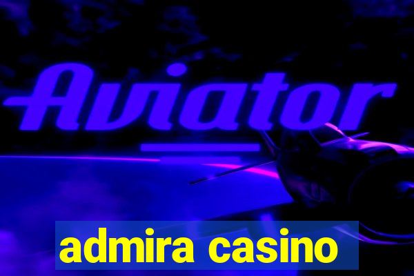 admira casino