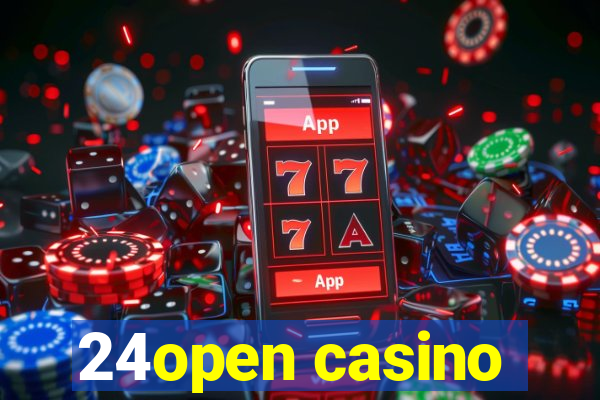 24open casino