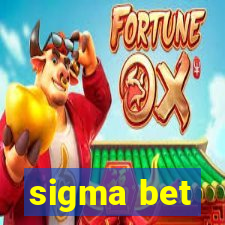 sigma bet