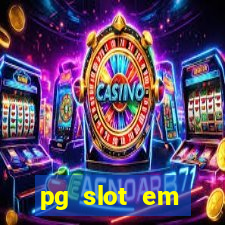 pg slot em manuten??o hoje