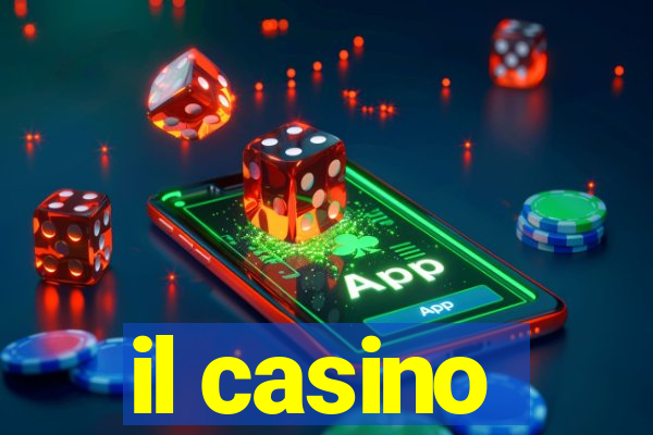 il casino