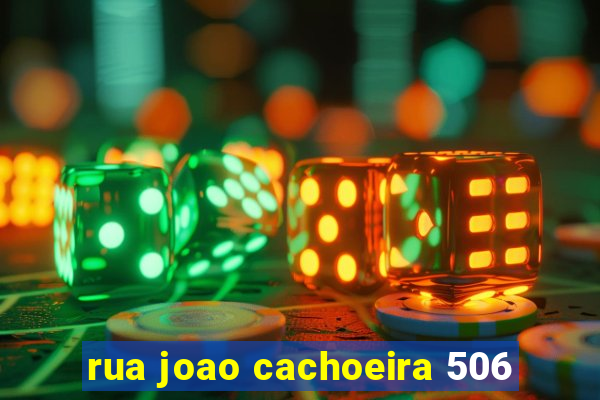 rua joao cachoeira 506