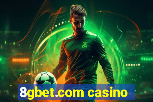 8gbet.com casino