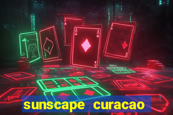 sunscape curacao resort spa casino