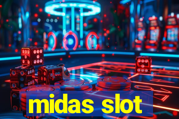 midas slot