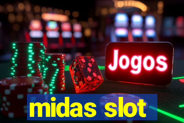 midas slot