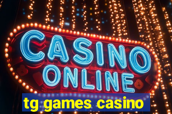 tg games casino