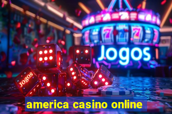 america casino online