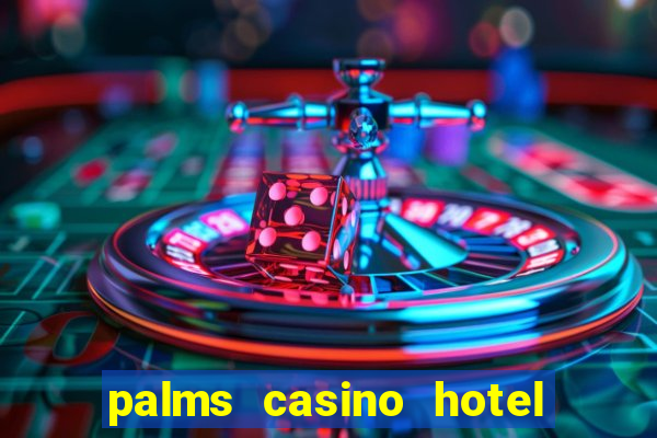 palms casino hotel las vegas