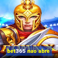 bet365 nao abre