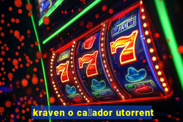 kraven o ca莽ador utorrent